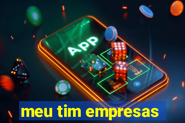 meu tim empresas